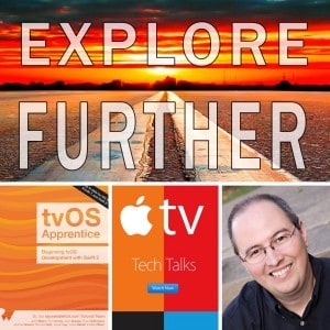 Making Apple TV Apps, Part 14: Additional Resources